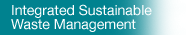 Integrated Sustainable Waste Management