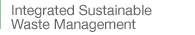 Integrated Sustainable Waste Management
